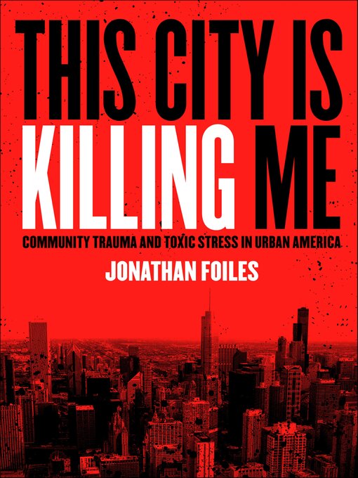 Title details for This City Is Killing Me by Jonathan Foiles - Available
